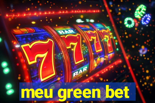 meu green bet